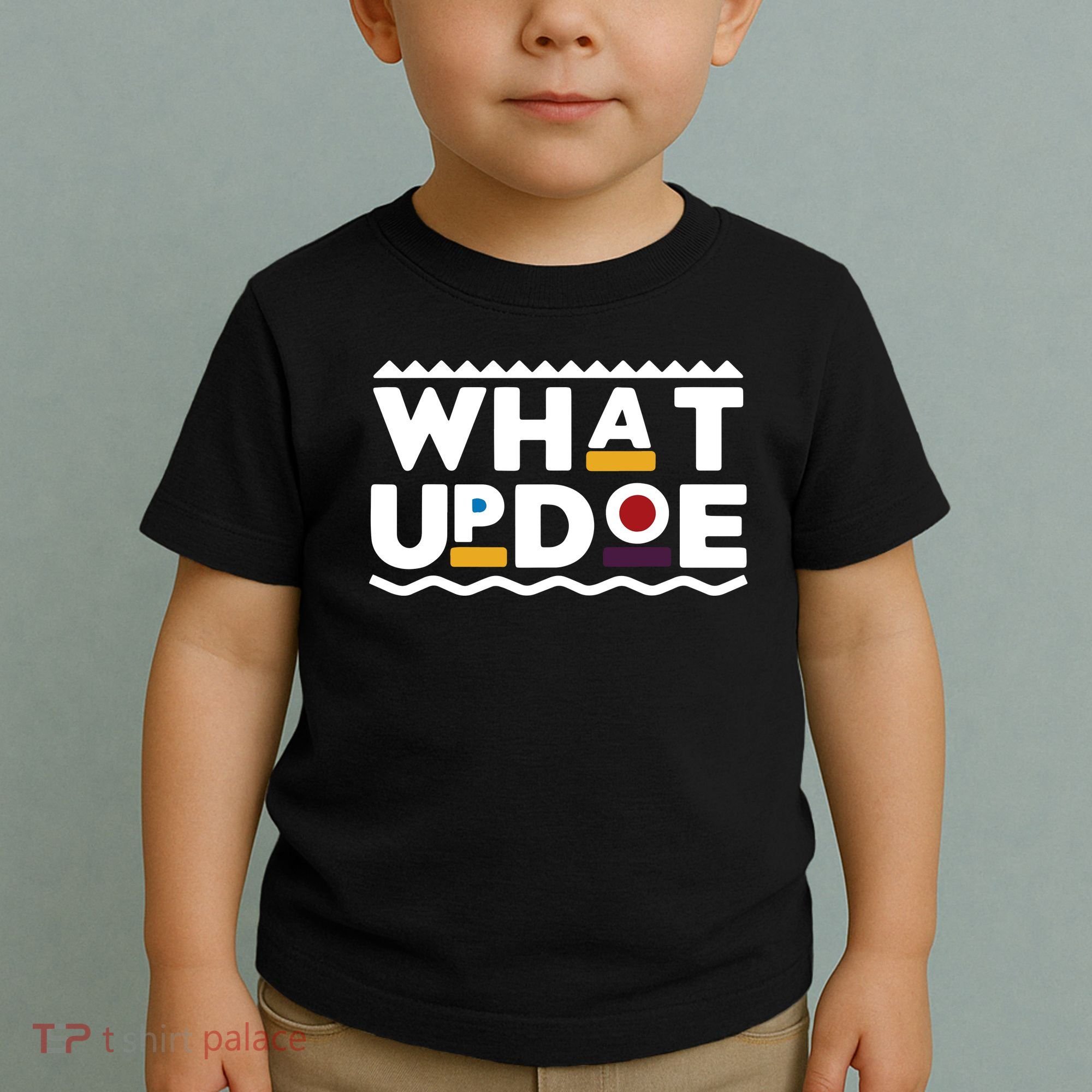 What Up Doe Toddler T-Shirt