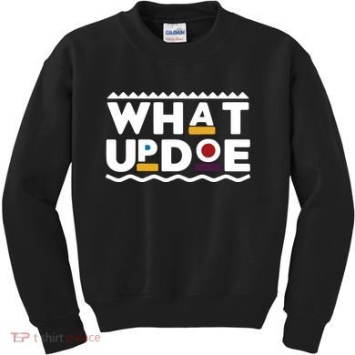 What Up Doe Kids Sweatshirt