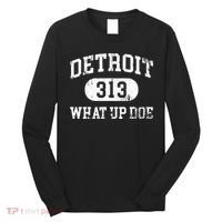 What Up Doe 313 Detroit Long Sleeve Shirt thumb 0