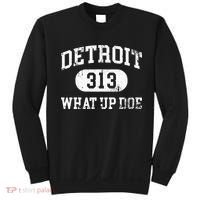 What Up Doe 313 Detroit Sweatshirt thumb 0