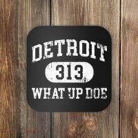 What Up Doe 313 Detroit Coaster thumb 0