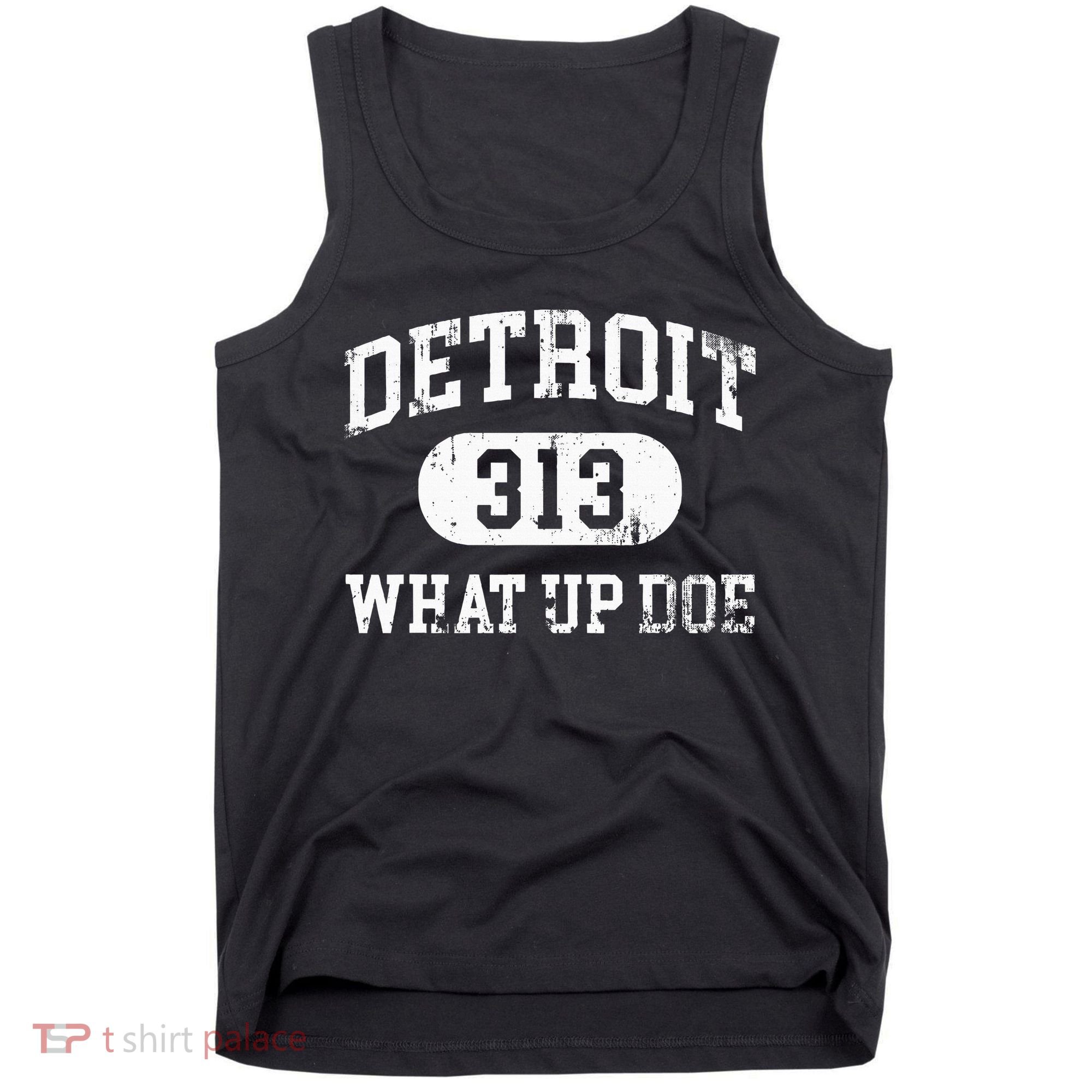 What Up Doe 313 Detroit Tank Top