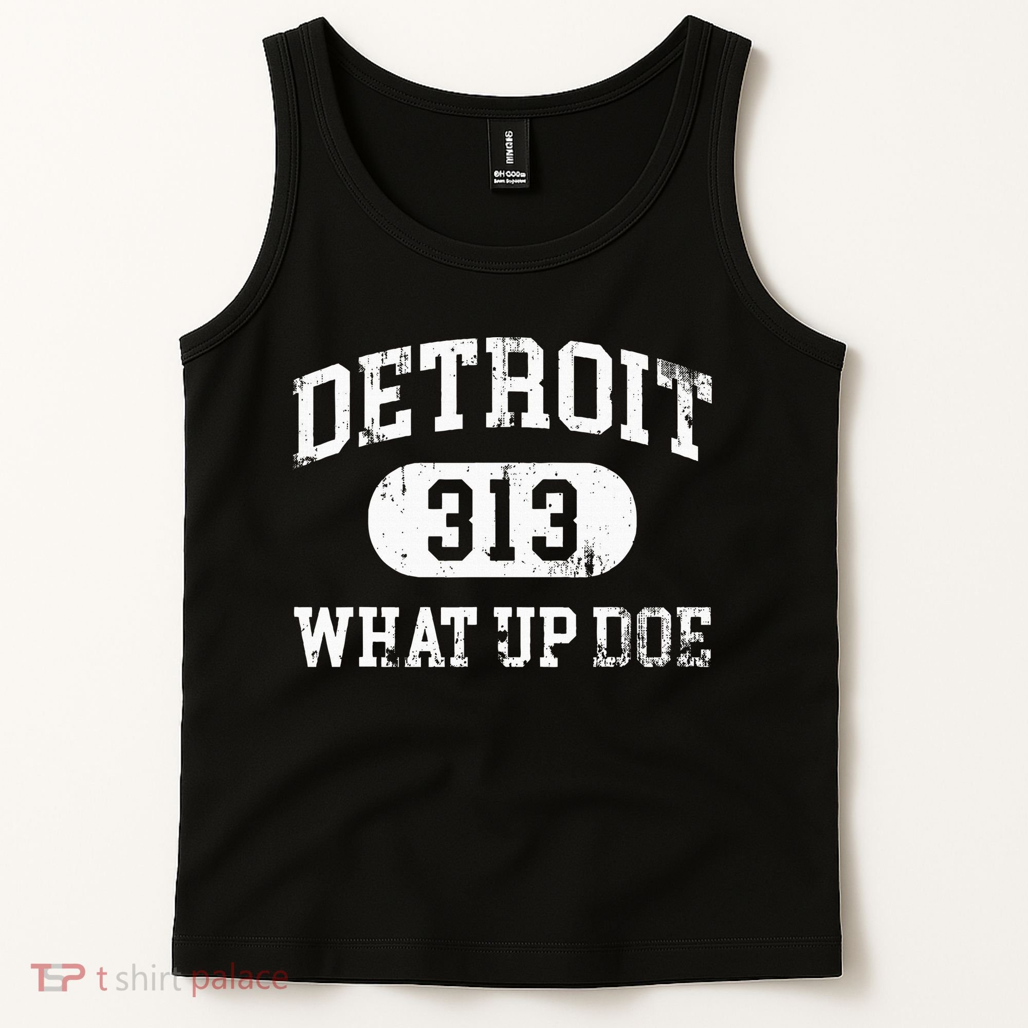 What Up Doe 313 Detroit Tank Top
