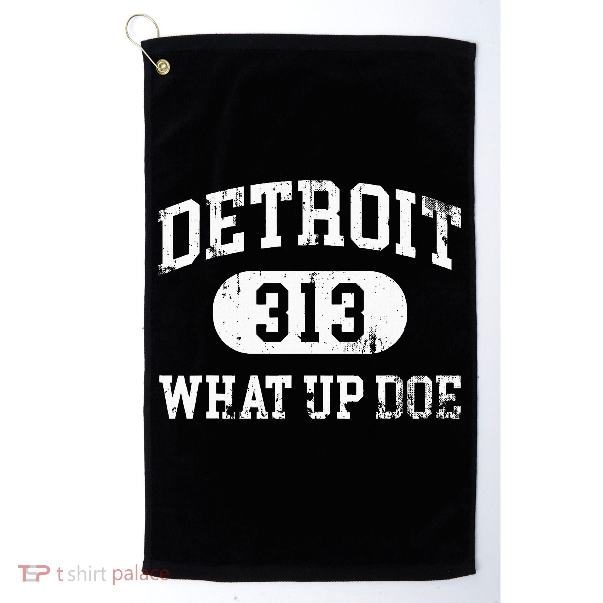What Up Doe 313 Detroit Golf Towel