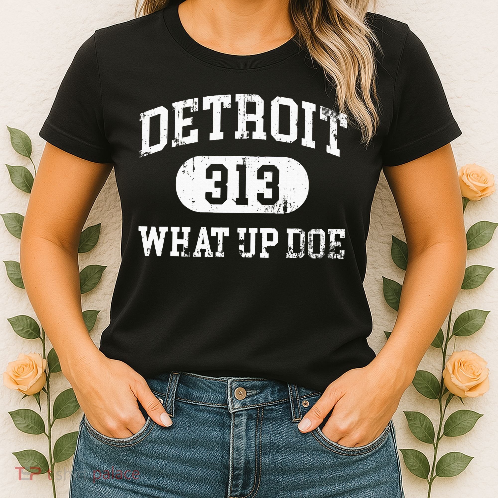 What Up Doe 313 Detroit Women's T-Shirt