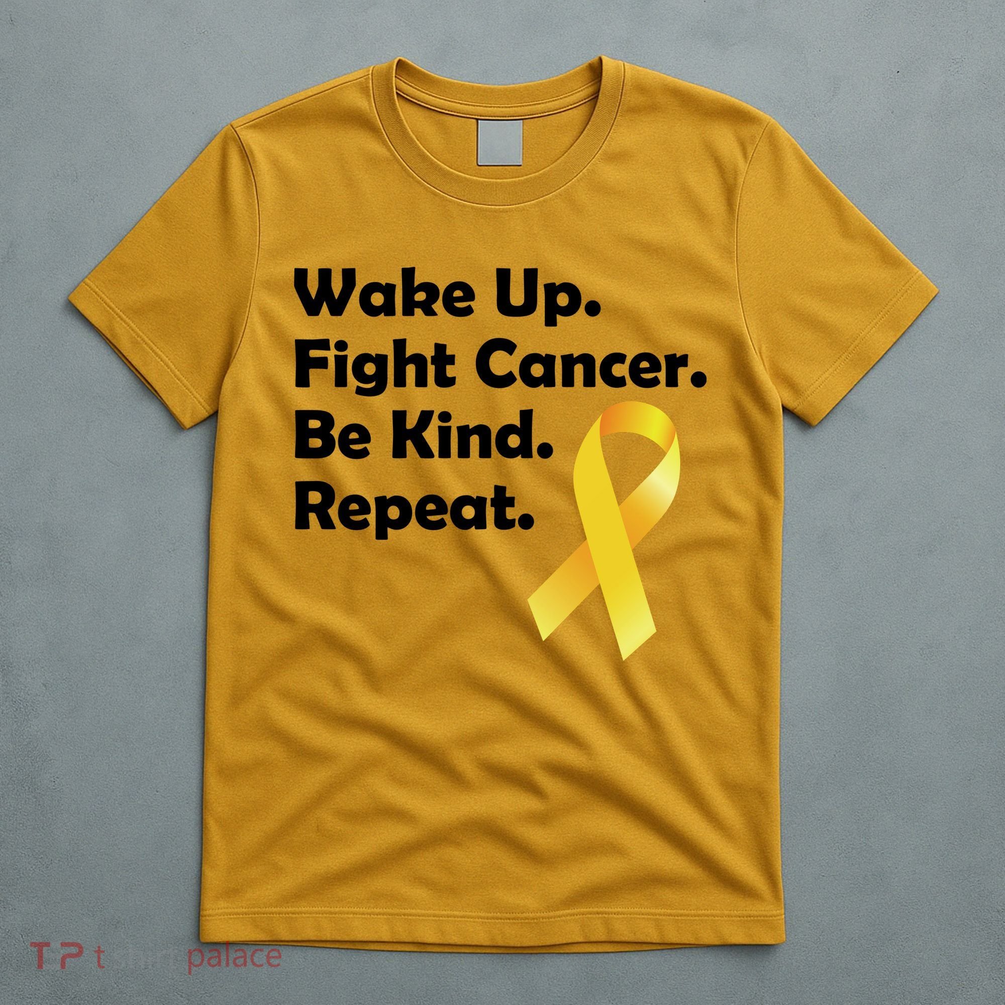 Wake Up Fight Childhood Cancer Be Kind Repeat T-Shirt