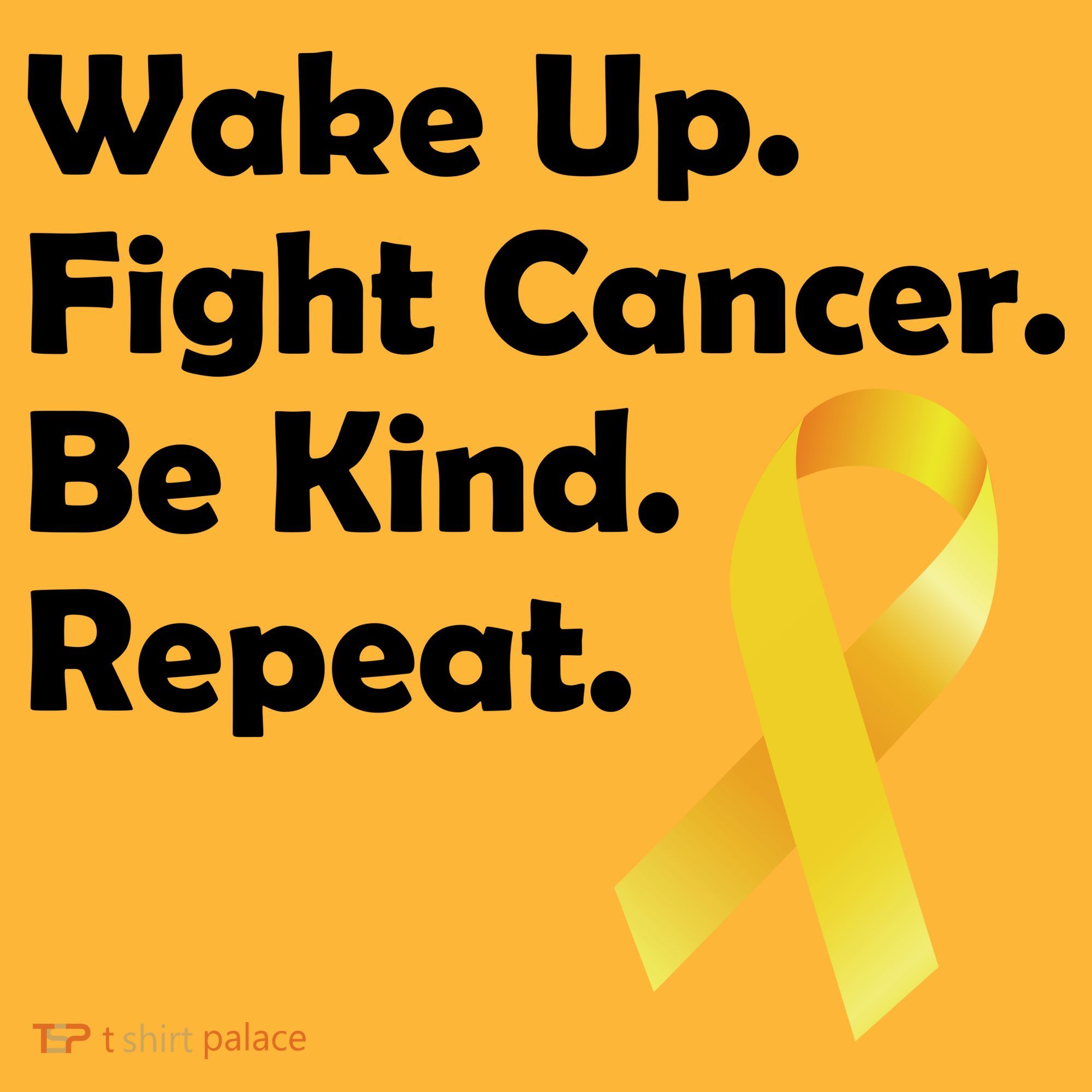 Wake Up Fight Childhood Cancer Be Kind Repeat T-Shirt