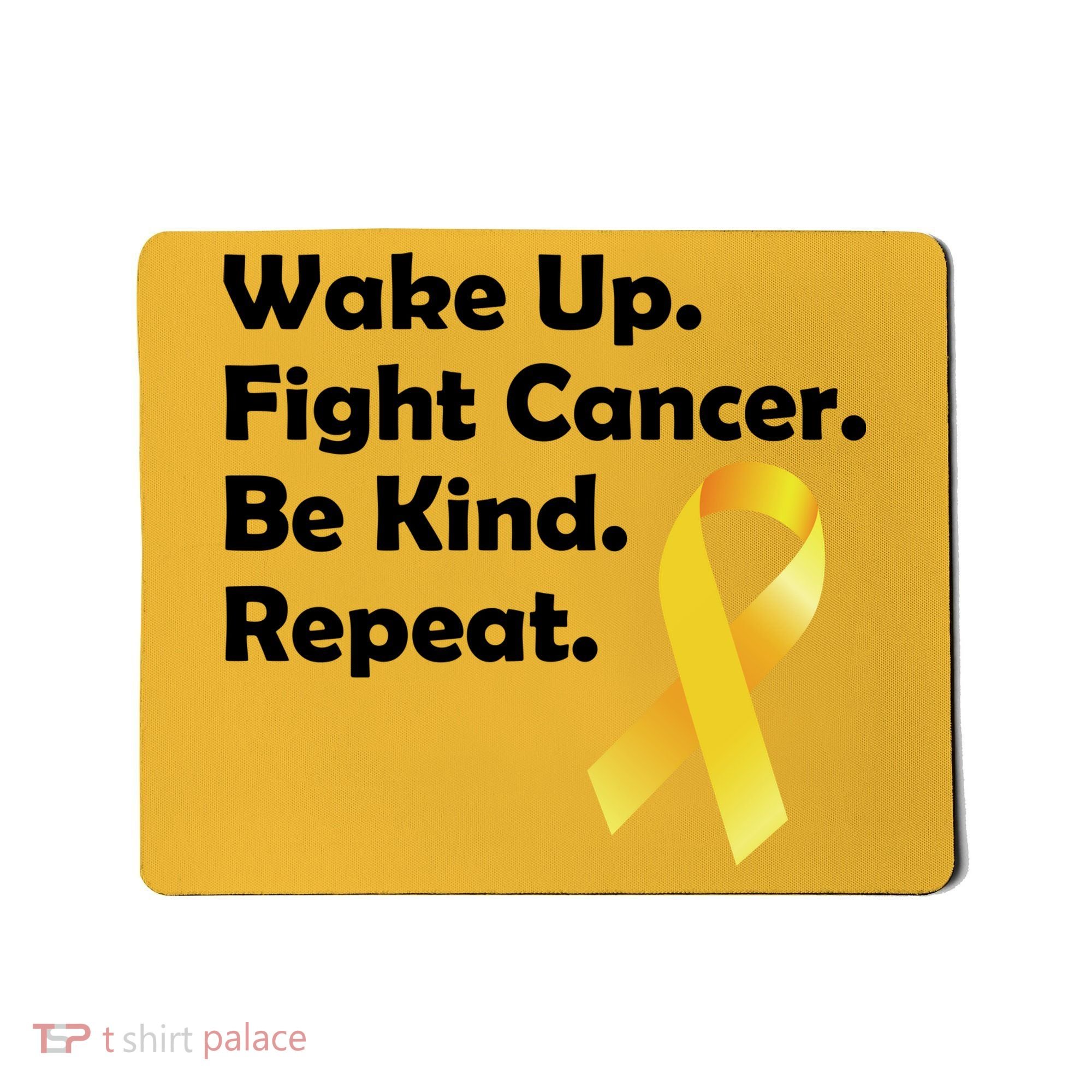 Wake Up Fight Childhood Cancer Be Kind Repeat Mousepad