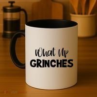 What Up Grinches Coffee Mug thumb 4