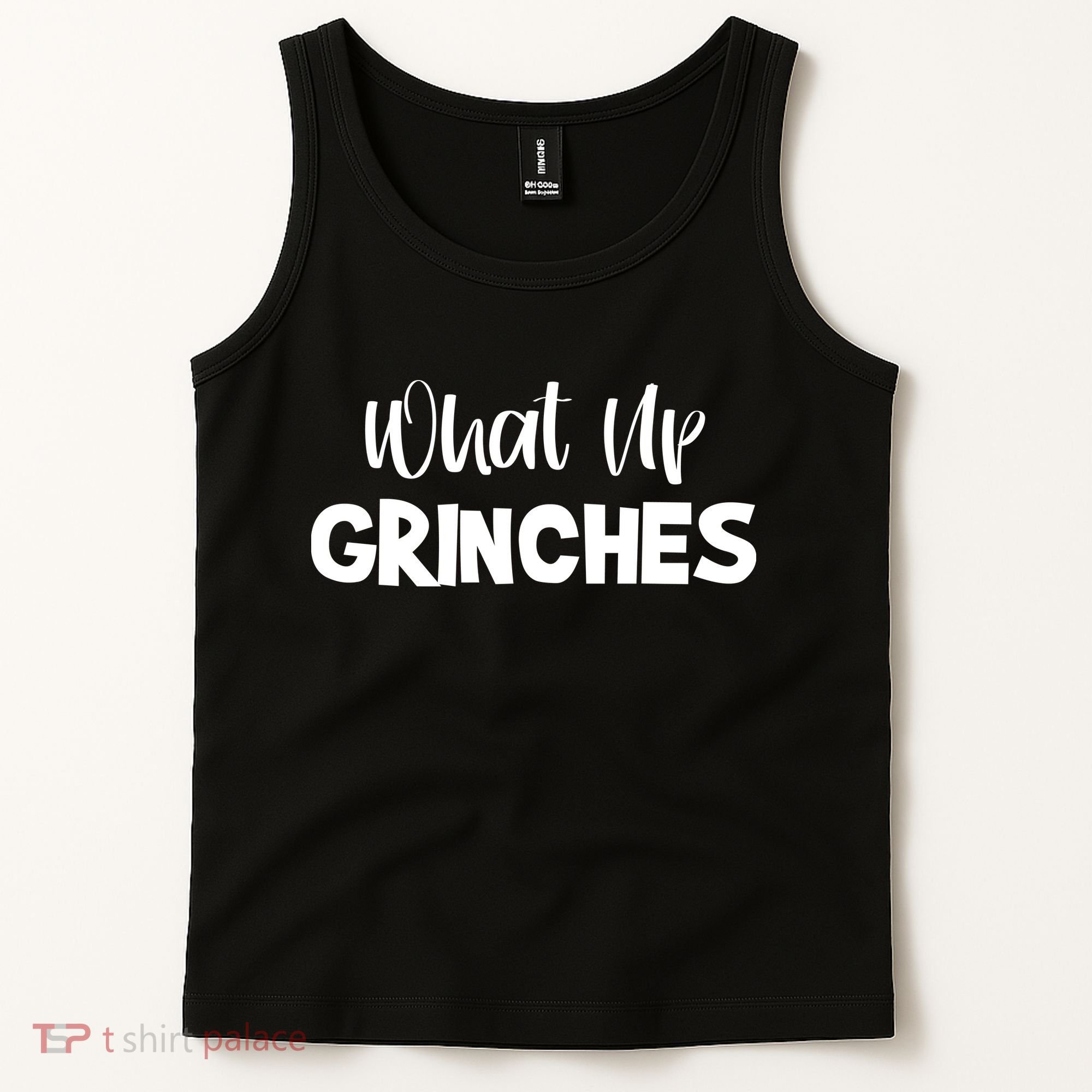 What Up Grinches Tank Top