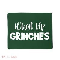 What Up Grinches Mousepad thumb 0