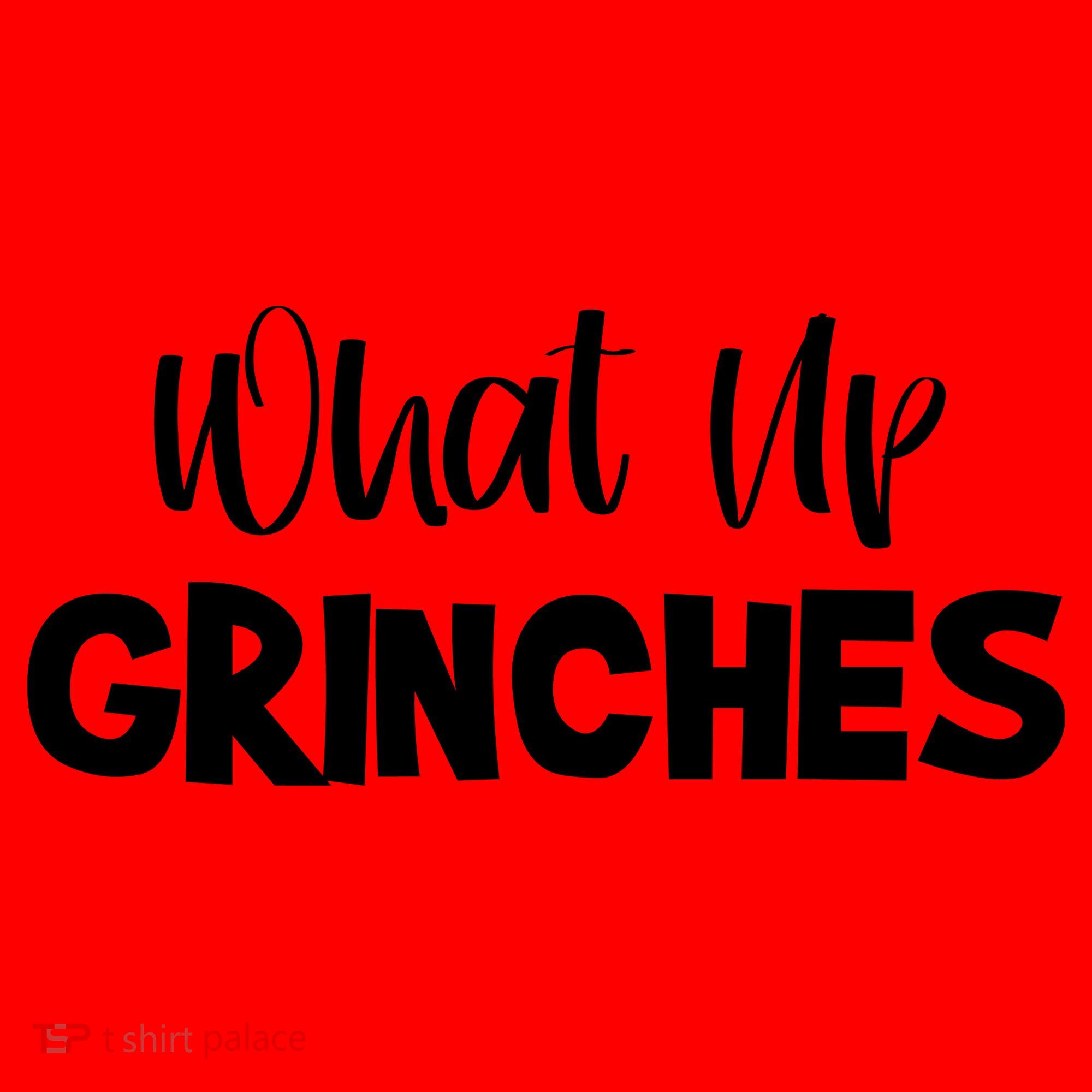 What Up Grinches Santa Hat