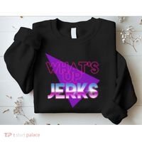 What's Up Jerks Retro Sweatshirt thumb 2