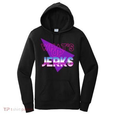 What's Up Jerks Retro Women's Hoodie