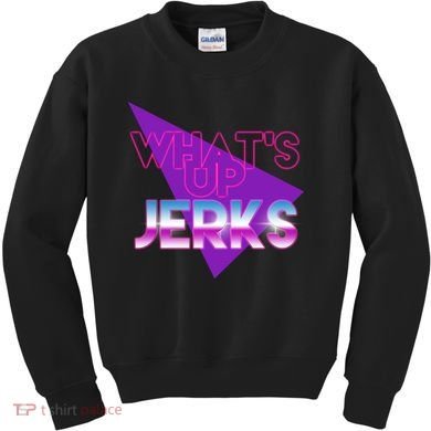 What's Up Jerks Retro Kids Sweatshirt