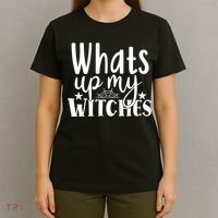 Whats Up My Witches Halloween Quote T-Shirt thumb 4