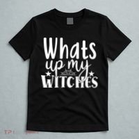 Whats Up My Witches Halloween Quote T-Shirt thumb 5