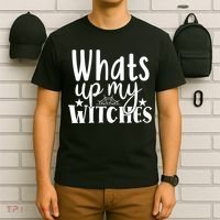 Whats Up My Witches Halloween Quote T-Shirt thumb 6