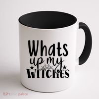 Whats Up My Witches Halloween Quote Coffee Mug thumb 1