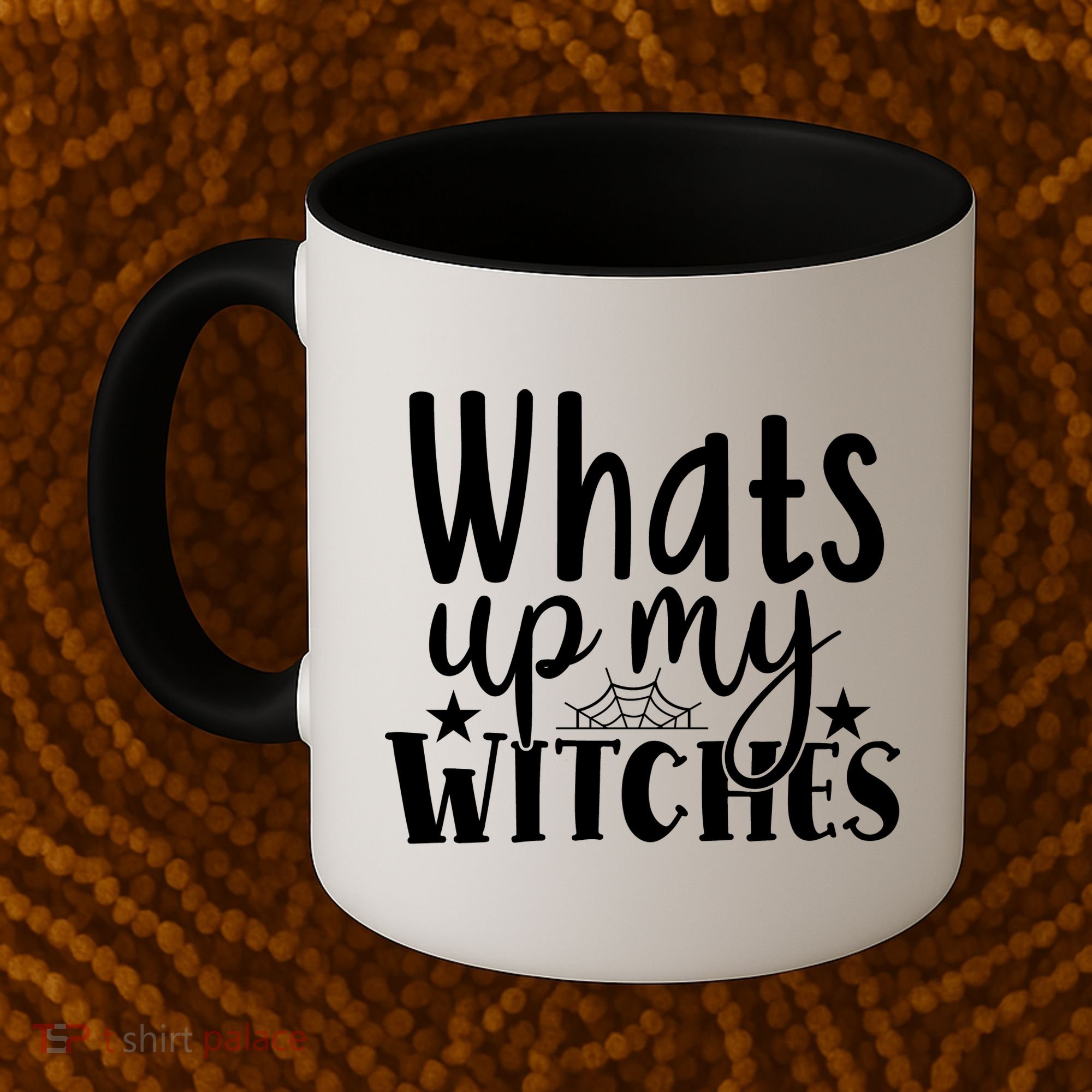 Whats Up My Witches Halloween Quote Coffee Mug