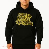 Woke Up Sexy As Hell Again! Funny Retro 60s Vibe Hoodie thumb 2