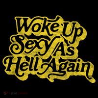 Woke Up Sexy As Hell Again! Funny Retro 60s Vibe Coffee Mug thumb 5