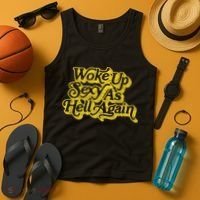 Woke Up Sexy As Hell Again! Funny Retro 60s Vibe Tank Top thumb 4