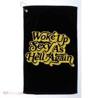 Woke Up Sexy As Hell Again! Funny Retro 60s Vibe Golf Towel thumb 0