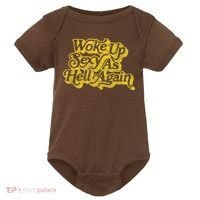 Woke Up Sexy As Hell Again! Funny Retro 60s Vibe Baby Bodysuit thumb 0