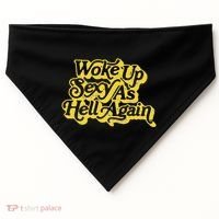 Woke Up Sexy As Hell Again! Retro 60s Vibe USA-Made Doggie Bandana thumb 0