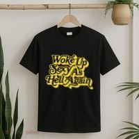 Woke Up Sexy As Hell Again! Retro 60s Vibe T-Shirt thumb 2