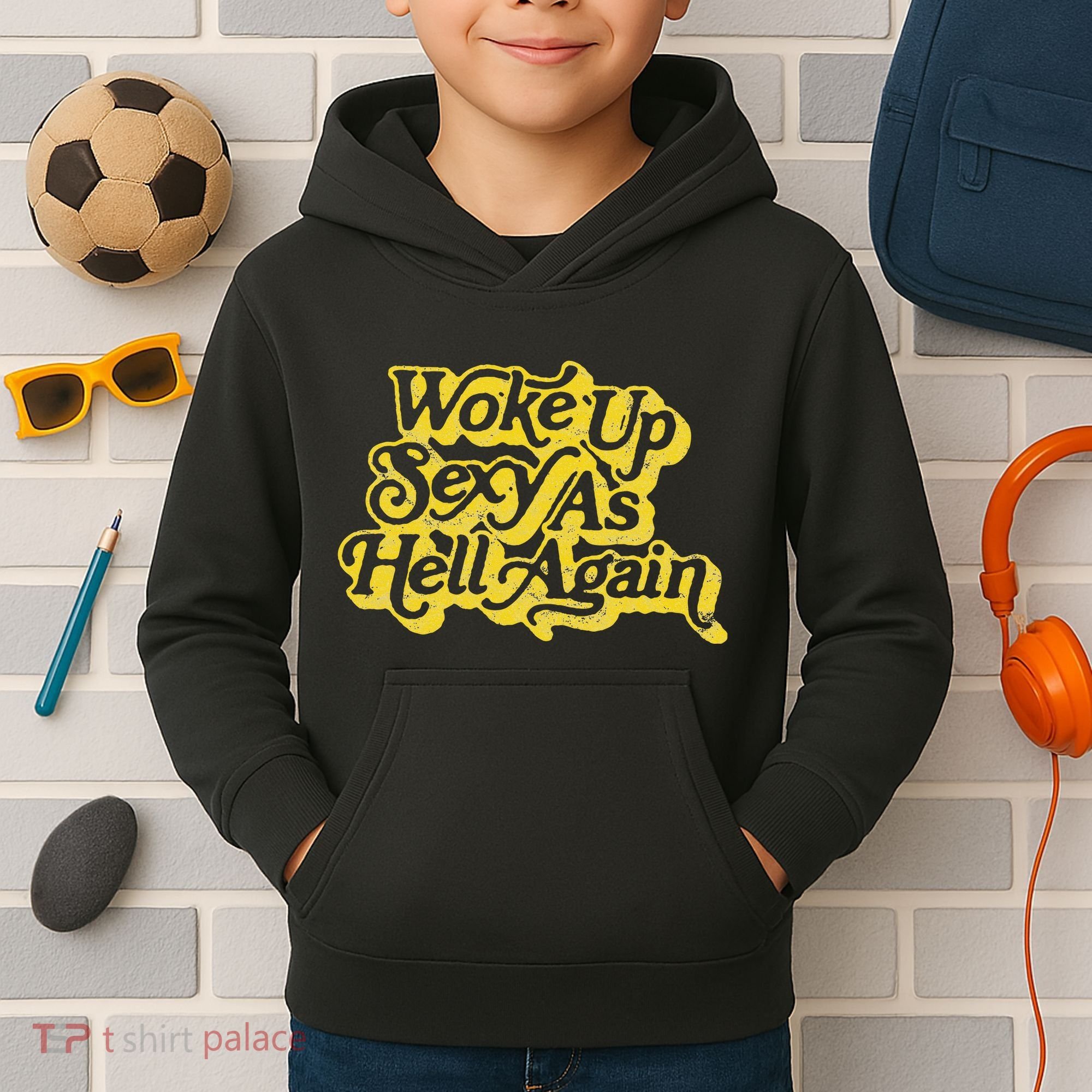 Woke Up Sexy As Hell Again! Retro 60s Vibe Kids Hoodie
