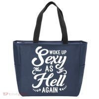 Woke Up Sexy As Hell Again Funny Sarcastic Quotes Humor Idea Tote Bag thumb 0