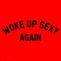 Woke Up Sexy Again Funny Humorous Saying Santa Hat thumb 1