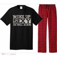 Woke Up Sexy As Hell Again Attractive Hot Pajama Set thumb 0