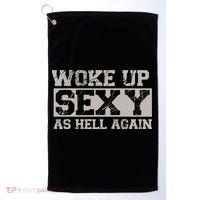 Woke Up Sexy As Hell Again Attractive Hot Golf Towel thumb 0