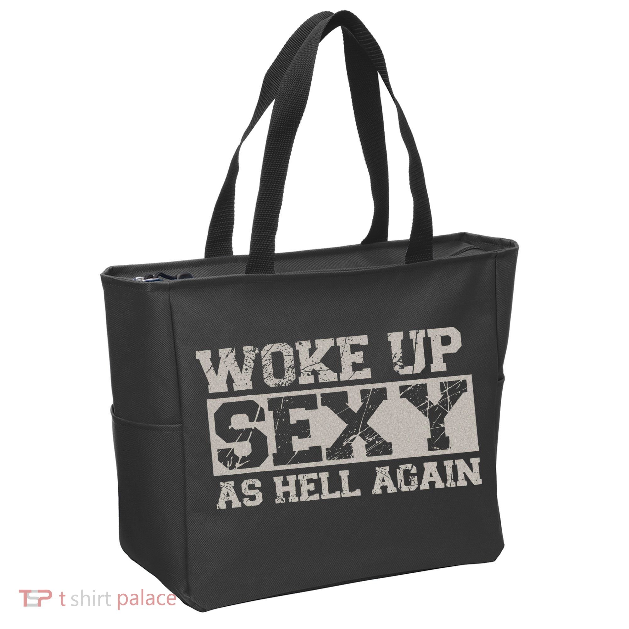 Woke Up Sexy As Hell Again Attractive Hot Tote Bag
