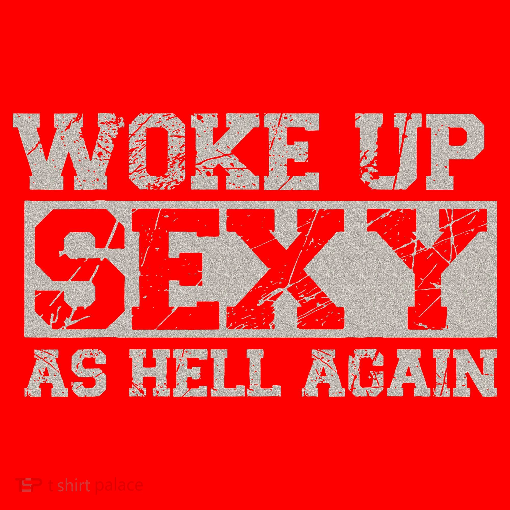 Woke Up Sexy As Hell Again Attractive Hot Santa Hat