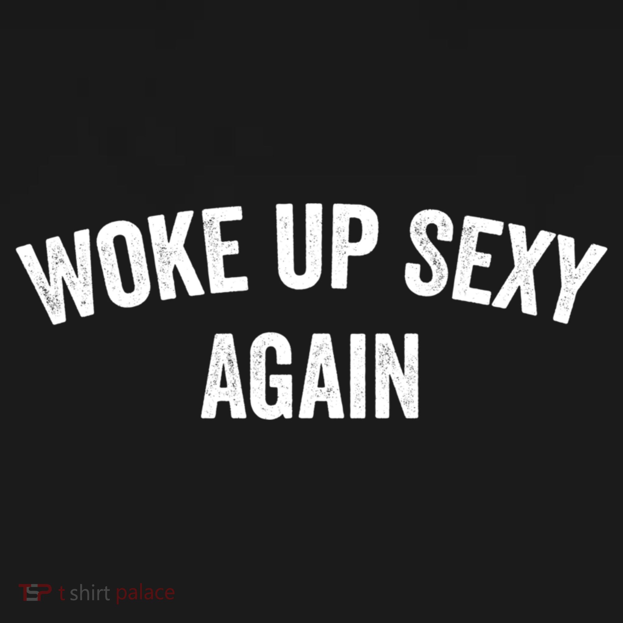 Woke Up Sexy Again | Funny Humorous Saying Ornament