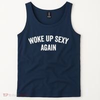 Woke Up Sexy Again | Funny Humorous Saying Tank Top thumb 2