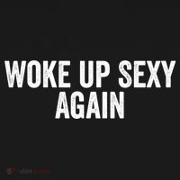 Woke Up Sexy Again | Funny Humorous Saying Women's Hoodie thumb 2