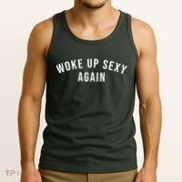 Woke Up Sexy Again | Funny Humorous Saying Tank Top thumb 3