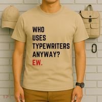 Who Uses Typewriters Anyway Ew T-Shirt thumb 6