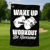 Wake Up Workout Be Awesome Exercise Fitness Workout Gift Golf Towel thumb 1