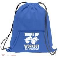 Wake Up Workout Be Awesome Exercise Fitness Workout Gift Sweatshirt Cinch Pack Bag thumb 0