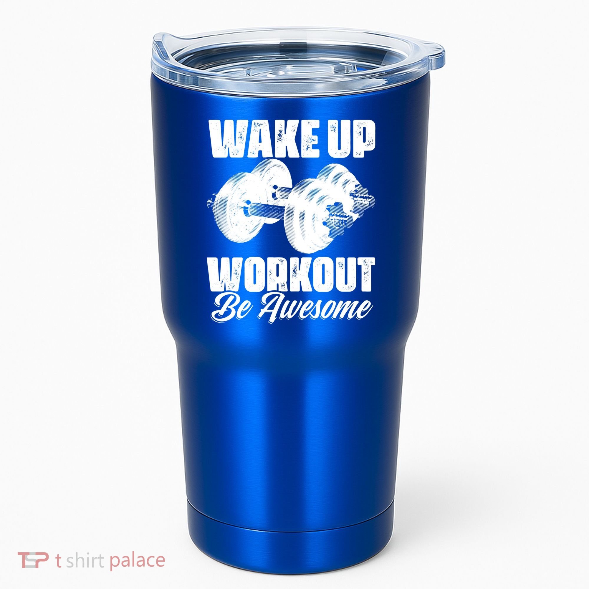 Wake Up Workout Be Awesome Exercise Fitness Workout Gift Tumbler