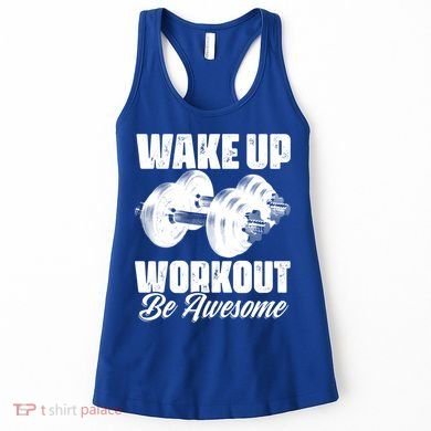 Wake Up Workout Be Awesome Exercise Fitness Workout Gift Women's Tank Top