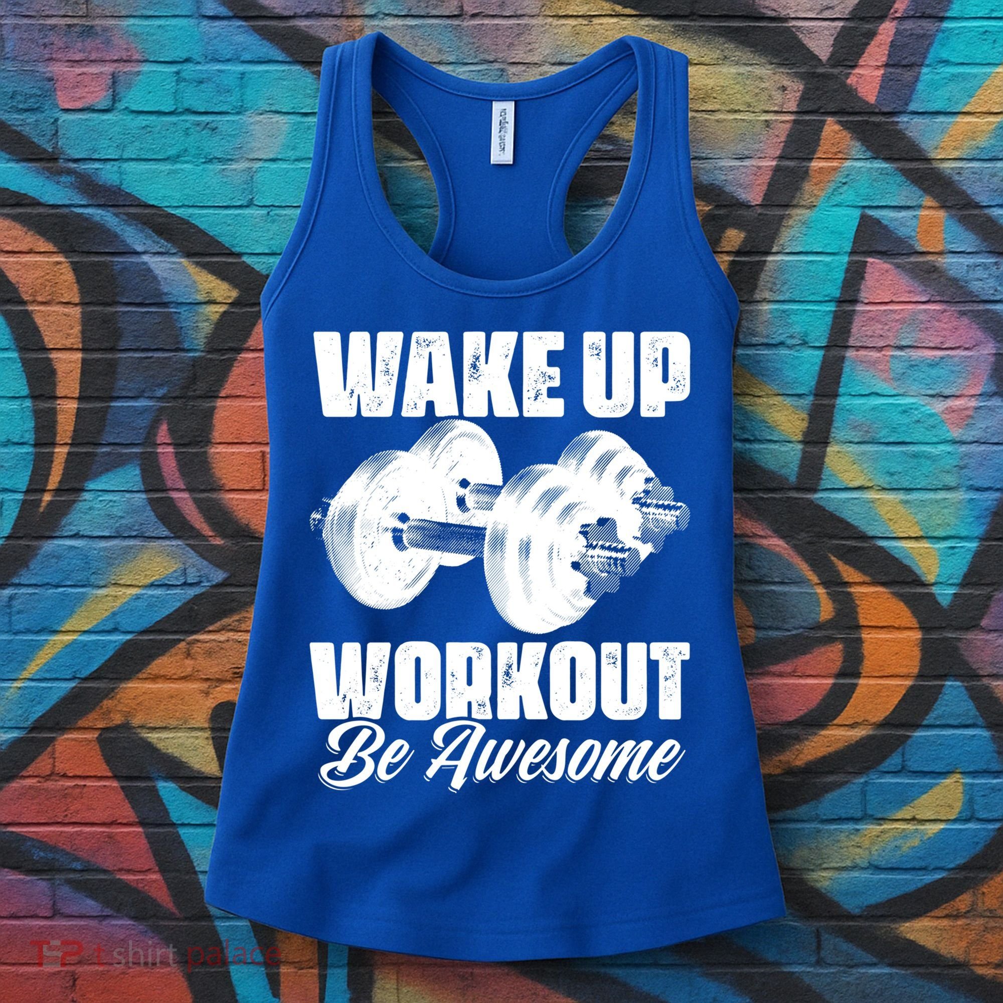 Wake Up Workout Be Awesome Exercise Fitness Workout Gift Women's Tank Top