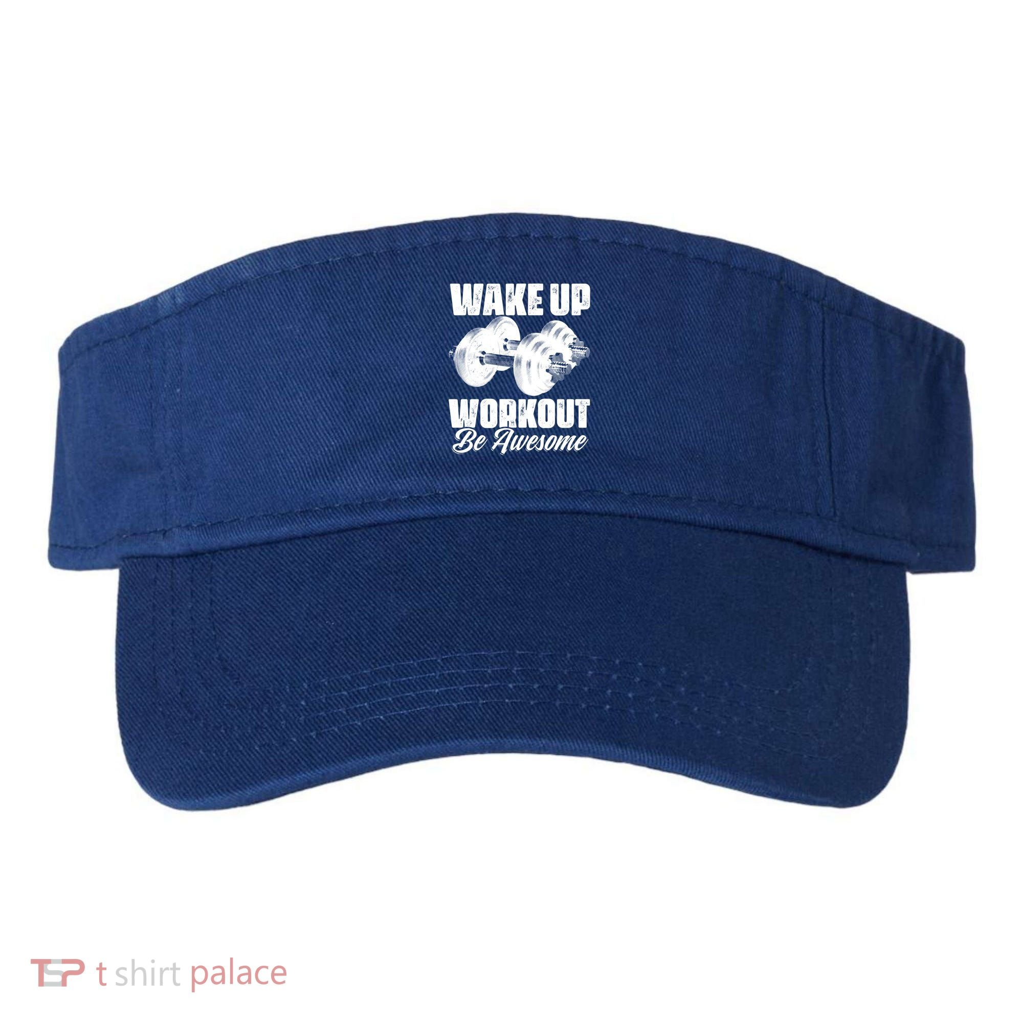 Wake Up Workout Be Awesome Exercise Fitness Workout Gift Visor