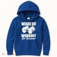 Wake Up Workout Be Awesome Exercise Fitness Workout Gift Kids Hoodie thumb 0
